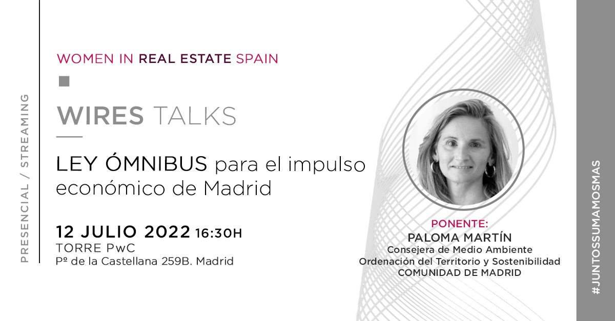 WIRES_Spain's tweet photo. Celebramos otro #WIRESTalks, bajo el título Ley Ómnibus para el impulso económico de Madrid. Dña. Paloma Martín, Consejera de Medio Ambiente, Vivienda y Cultura de la @ComunidadMadrid, será la ponente.
Regístrate en el siguiente enlace 👉🏻 https://t.co/AMLCMqWuz0 https://t.co/5vtSmuD7qv