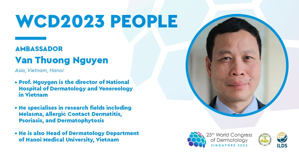 WCD2027's tweet photo. #WCD2023Singapore is tapping into a worldwide dermatology community. Prof. Van Thuong Nguygen is one of our eminent and influential #WCDAmbassadors, he will be sharing his scientific knowledge during the congress. https://t.co/m87lrnPi9G