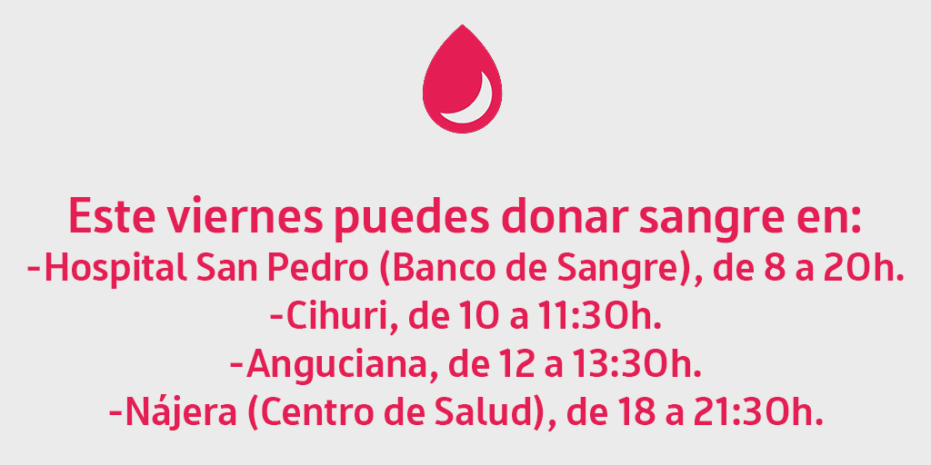 bsangrelarioja's tweet photo. 🗓️Hoy puedes donar sangre en:
🏥#HospitalSanPedro, de 8 a 20h.
🚌#Cihuri, de 10 a 11:30h.
🚌#Anguciana, de 12 a 13:30h.
🚌#Nájera. Centro de Salud, de 18 a 21:30h.
✅Dona sangre si te encuentras bien de salud y tienes entre 18 y 65 años.
☎️941298494 https://t.co/OZ48QyxTG0
