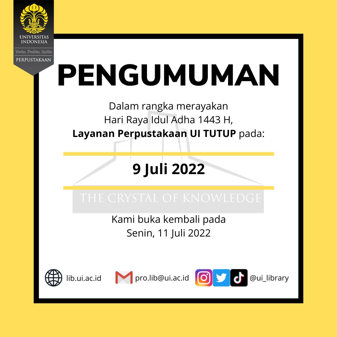 UI_library's tweet photo. Dalam rangka merayakan Hari Raya Idul Adha 1443 H, Layanan Perpustakaan UI TUTUP pada

9 Juli 2022

Kami buka kembali pada Senin, 11 Juli 2022

#uilibinfo
#uilibupdate https://t.co/419nwdaDN8