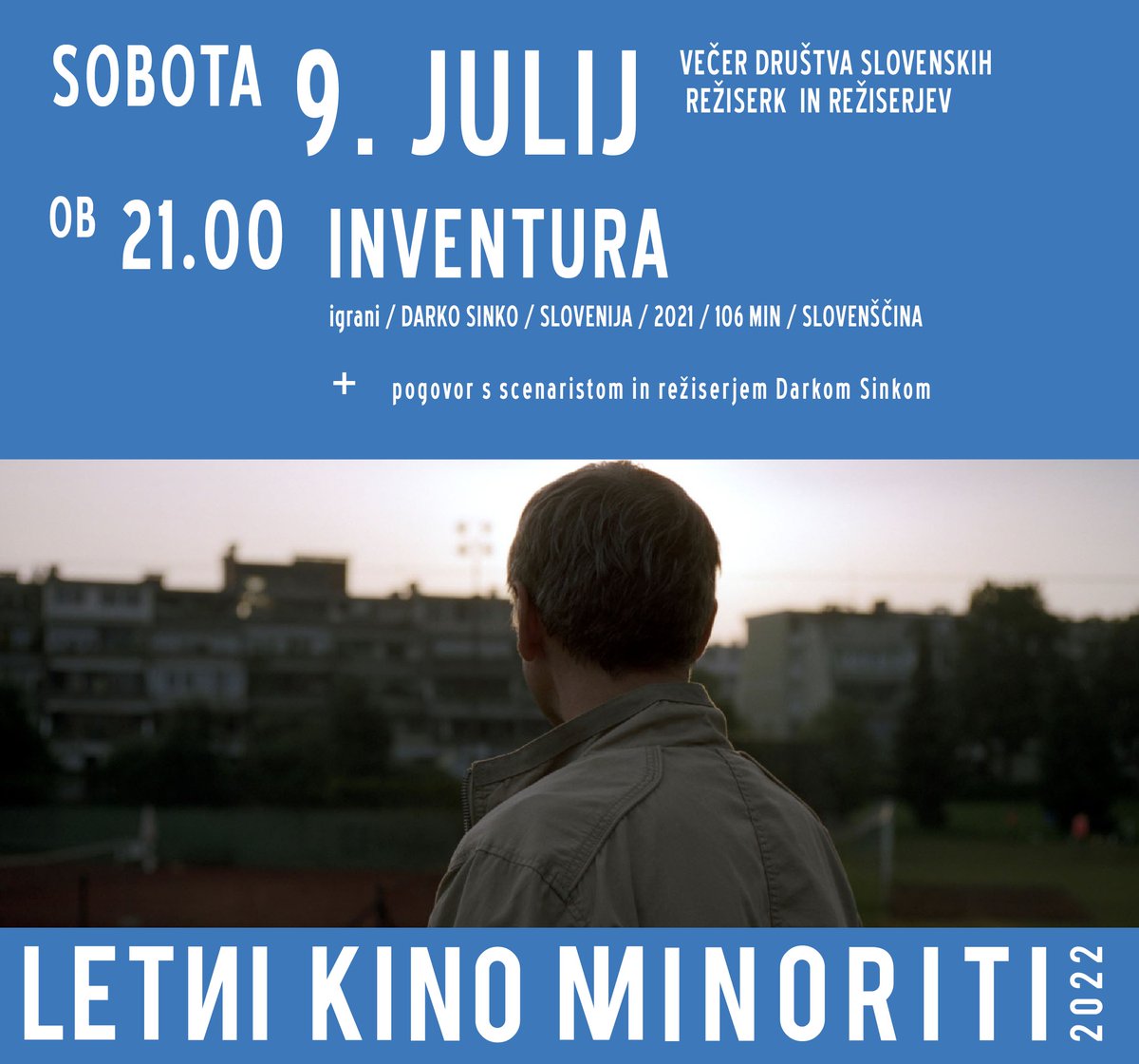 Jutri ob 21ih uvod v Letni kino Minoriti z najboljšim slovenskim filmom leta in pogovorom z režiserjem in scenaristom Darkom Sinkom. Z njim se bosta pogovarjala @urssa_m (<a href="/Directors_SI/">DSR</a>) in <a href="/maticmajcen/">Matic Majcen</a> (<a href="/vecer/">Večer</a>). Več o filmu in spletna prodaja vstopnic na: letnikinominoriti.lg-mb.si/dogodki/invent…