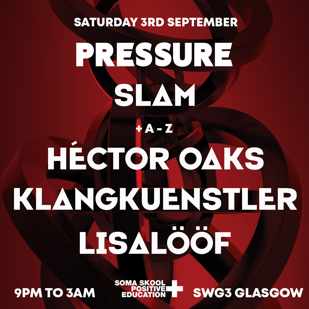 Pressure returns with a bang in September. <a href="/slam_djs/">SLAM</a> invite 2 of Techno's hard hitters <a href="/hector_oaks/">Héctor Oaks</a> Oaks &amp; <a href="/klangkuenstler/">klangkuenstler</a> to the party as well as Glasgow party starter LISALÖÖF! 🔥 

🎟 ra.co/events/1554589