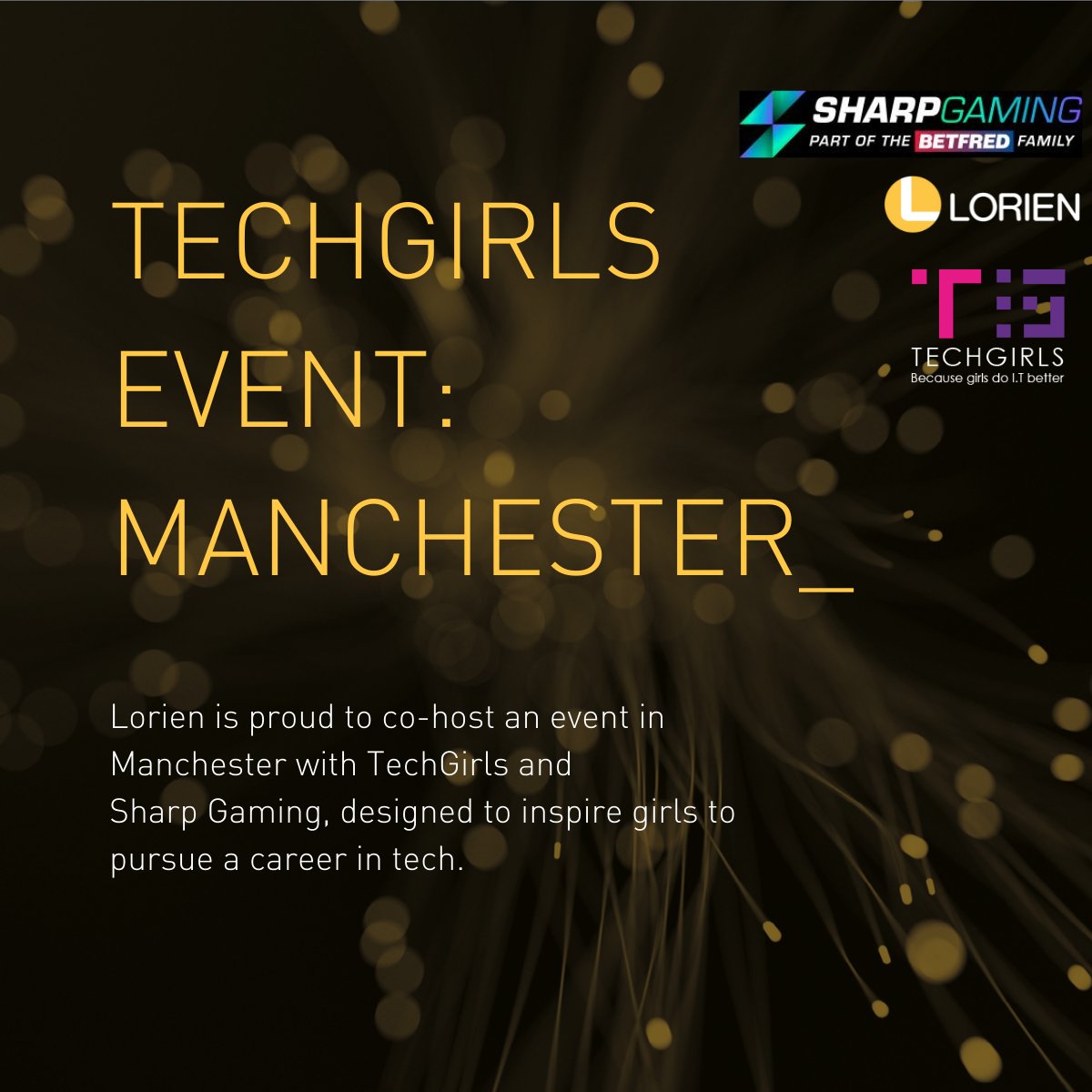 Lorien are delighted to be working in partnership with @sharpgaminguk and <a href="/TechGirlsUK/">TechGirls</a> to host an upcoming Manchester event with an aim to inspire girls to choose a career in tech.

#tech #womeninstem #girlsintech