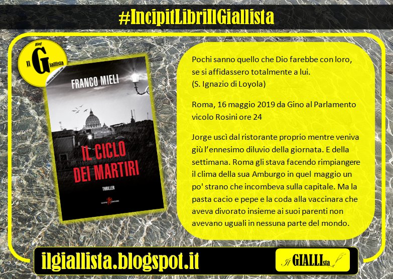 Cari amici,
per la rubrica #IncipitLibriIlGiallista, eccovi quello del thriller #IlCicloDeiMartiri di #FrancoMieli, edito da <a href="/LeoneEditore/">Leone Editore</a>.
ilgiallista.blogspot.com/2022/06/news-i…