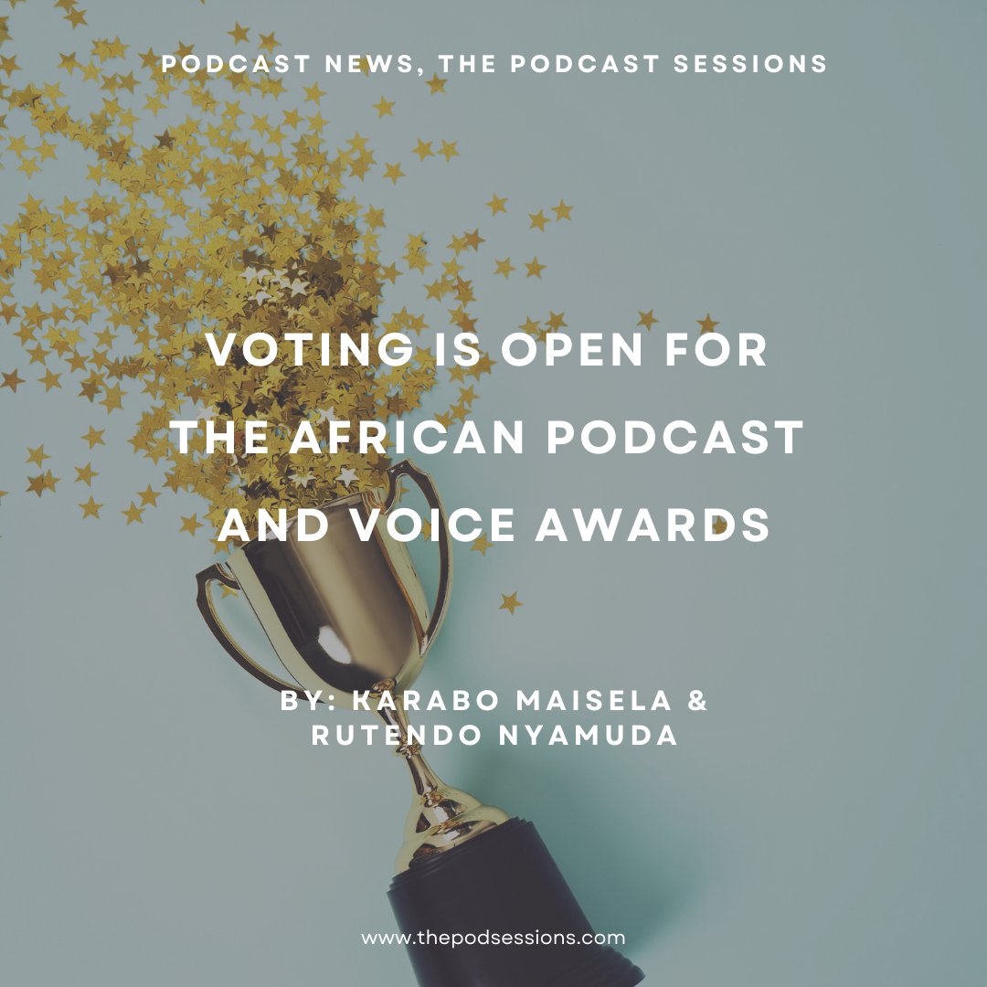 Voting is open for ‘The African Podcast and Voice Awards’ 🏆

See the full list of nominees on The Podcast Sessions website: thepodsessions.com

VOTE for your favourite audio personalities today🎙

#thepodcastsessions #podcastsessions #thepodsessions #podnews 
#awards