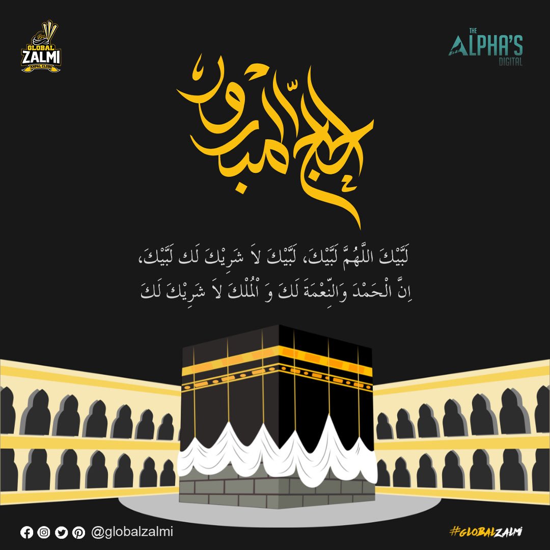 GlobalZalmi's tweet photo. Labaika Al-lahumma Labaik, Labaika La Sharika Laka Labaik

Innalhamda wanni’mata laka walmulk, La sharika Lak

Hajj Mubark to all Muslims around the world 🕋

#globalzalmi #yellowstorm #GZ #PZ #PeshawarZalmi #khapalteam #khapalclubs #leadwithpassion #Cricket https://t.co/8ARXH3JW40