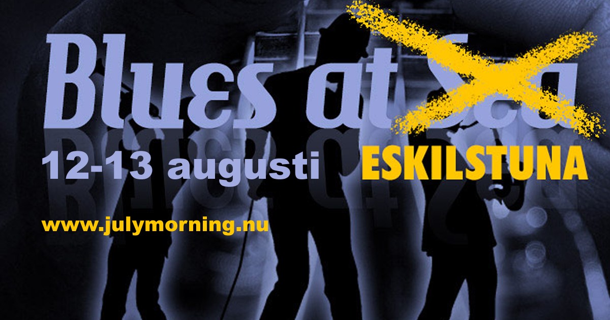 julymorning.nu/blues-at-sea-e…   En månad kvar till årets Blueshändelse! <a href="/eskilstuna/">Eskilstuna</a>  #musikfetival