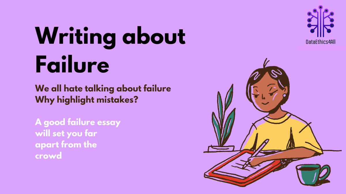 DataEthics4All's tweet photo. 1/7 Learn how to write a compelling story about failure
#fail #failure #essay #collegeessay #steaminai https://t.co/VGyIxq15g2