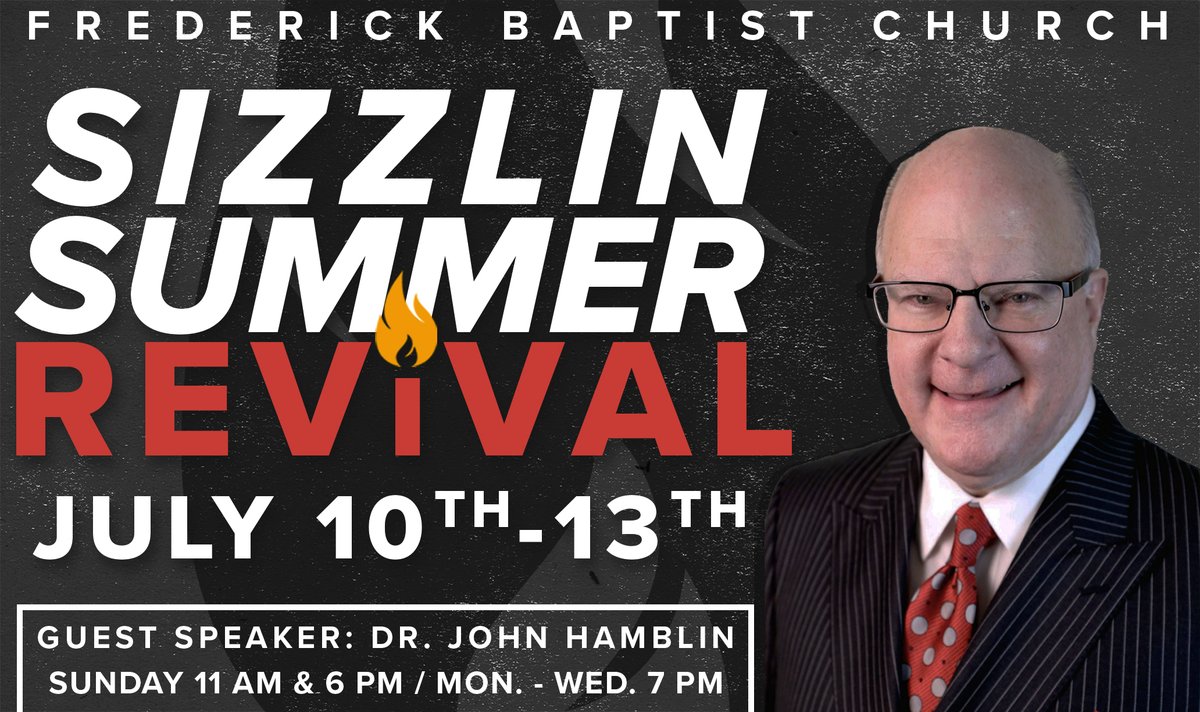 JUST 2 DAYS AWAY from our Annual SIZZLIN SUMMER REVIVAL with <a href="/DrJohnNHamblin/">Dr. John N. Hamblin</a>  July 10-13! We are greatly expecting God to bless and move in this conference. <a href="/PastorJSeay/">Pastor John Seay</a> 

Join us In-Person or online! 

Youtube: Frederick Baptist Church
Facebook LIVE
Frederickbaptist.org