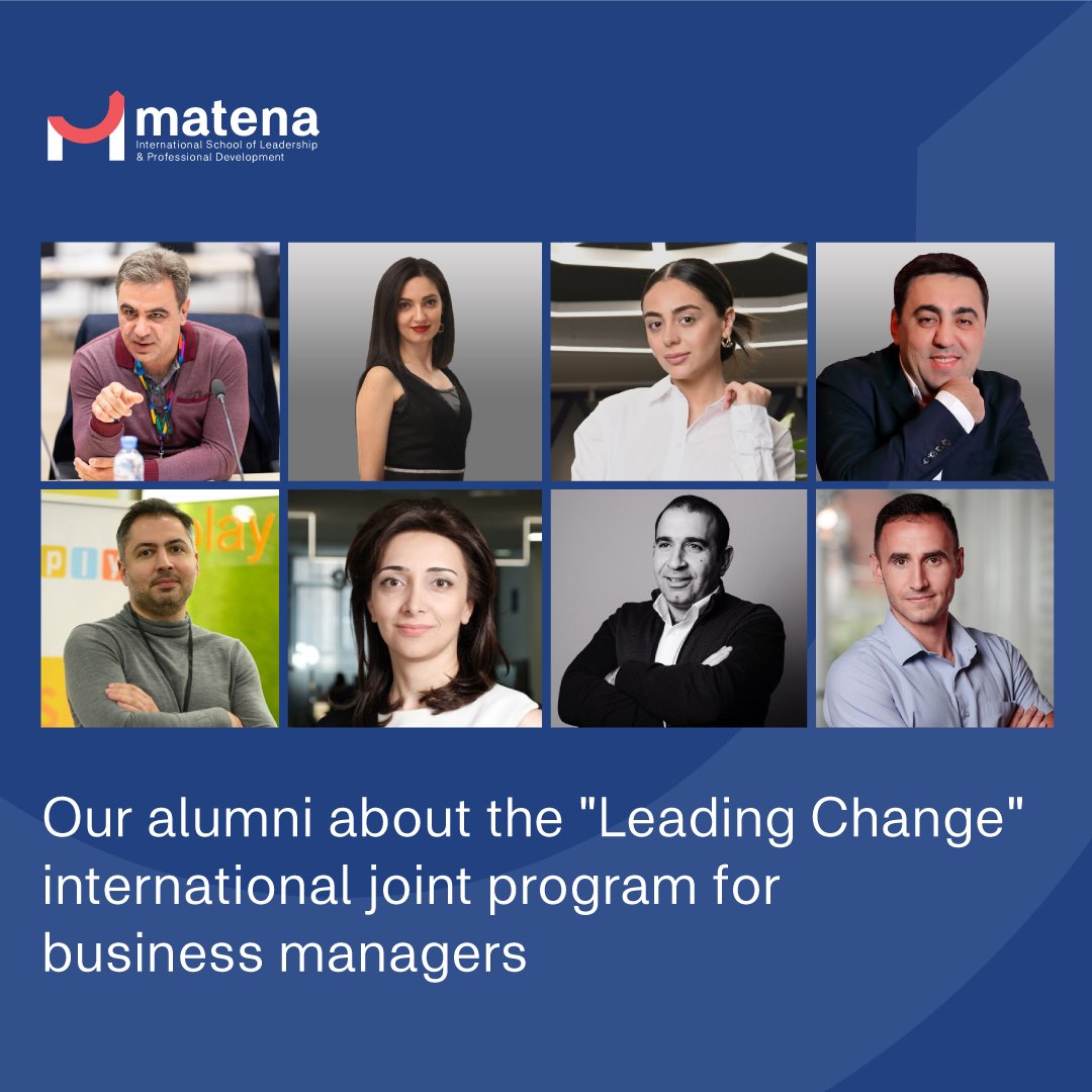 Our alumni sharing testimonials on the "Leading Change" international joint program for business managers

Explore the program advantages, its content, overall impact and more!
Check out the texts on our website ⤵️ 
matena.am/testimonials
