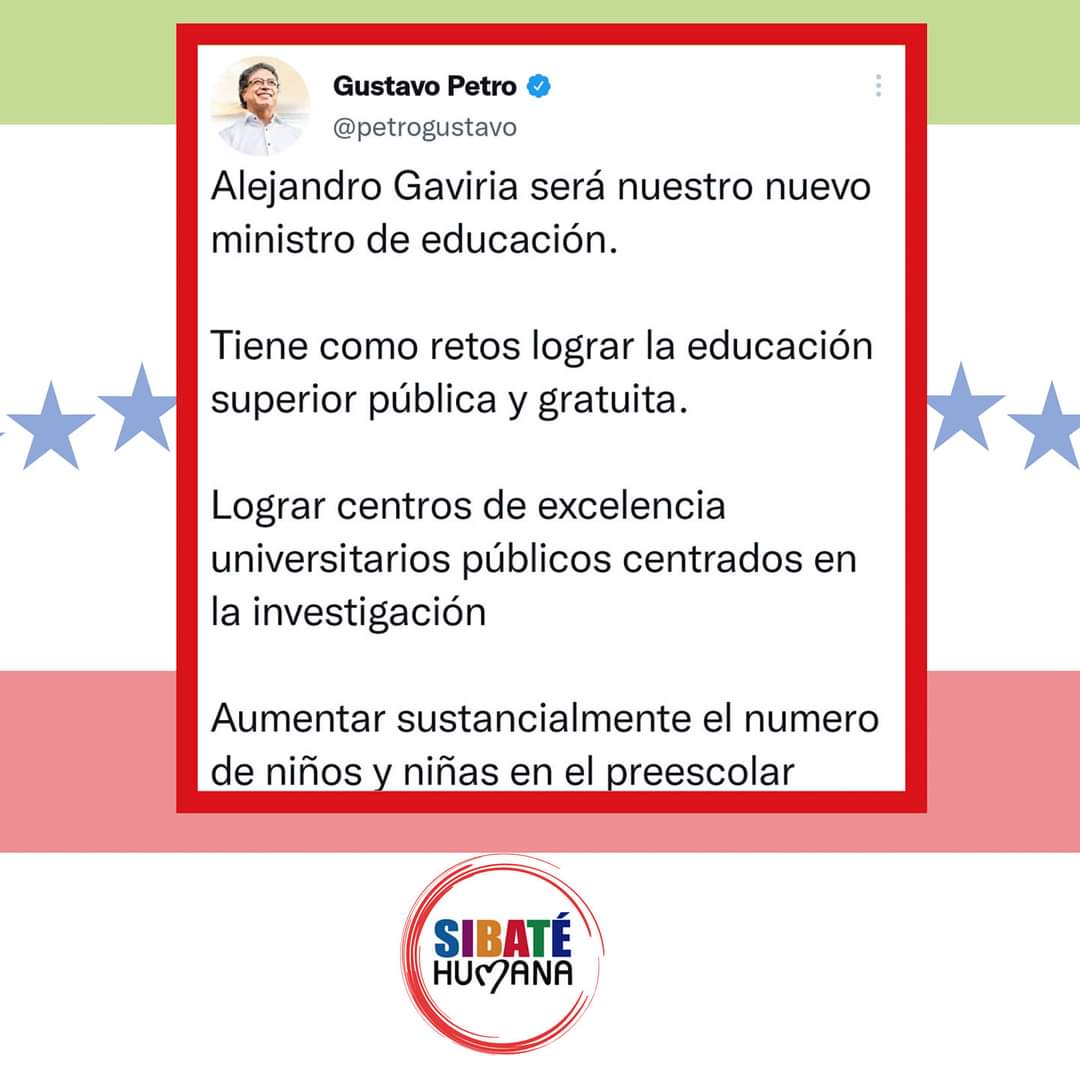 SibateHumana's tweet photo. #GabineteNacional Nuestro Presidente Gustavo Petro eligió para liderar la cartera de la educación en Colombia a Alejandro Gaviria. https://t.co/QQI4Ia6vAr 

¡Sibaté es pacto y esto es Histórico! https://t.co/6GWpYhriZ3