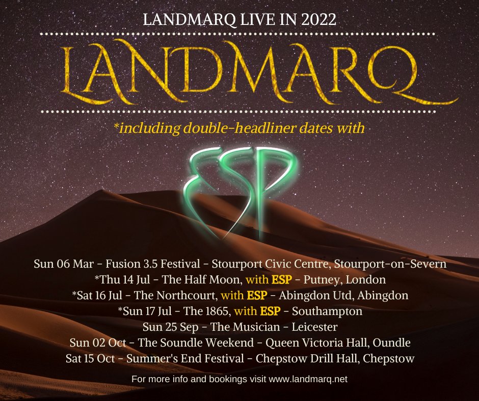 @landmarqtheband kicking off our next live dates in July 2022 with @ESPProgProject starting with @HalfmoonPutney (Thur 14/7), @NorthcourtMusic (Sat 16/7), @the1865 @SolentAreaProg (Sun 17/7). (landmarq.net/live.htm) @sunncreative @tony_lowe @StringAll