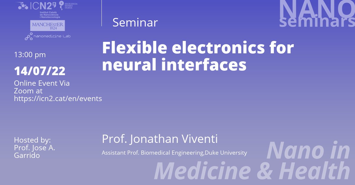 CntmMcr's tweet photo. Next Thursday 14th July : online 'Nano in Medicine & Health' seminar (nano seminars series with @icn2nano, hosted by @AEMD_ICN2) on #neuroelectronics 🧠; more info on speakers & registration link 👇 https://t.co/aauHs5jPuy https://t.co/L5PBL8xRAS