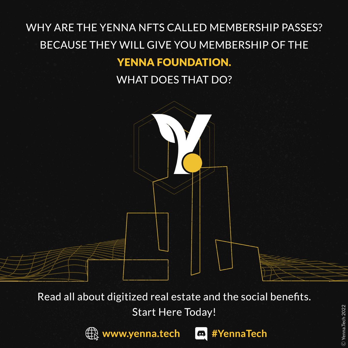 Why are the Yenna NFTs called Membership Passes?  Because they will give you membership of the Yenna Foundation. What does that do? Read all about digitized real estate and the social benefits it brings at yenna.tech 
#iota #assembly_net
