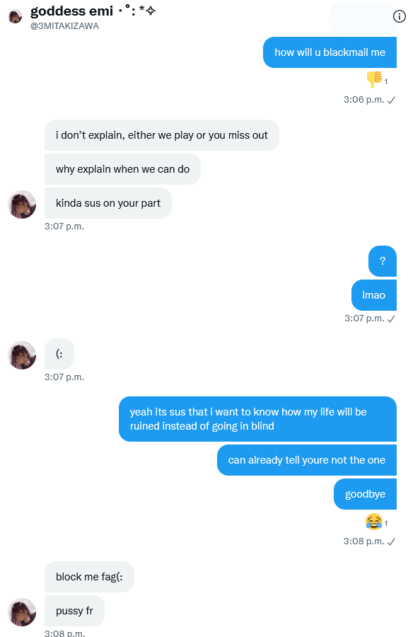 so yeah twitter dommes seems to be even worse. homophobic aswell for some reason when i jsut ask a fair question.

findom femdom