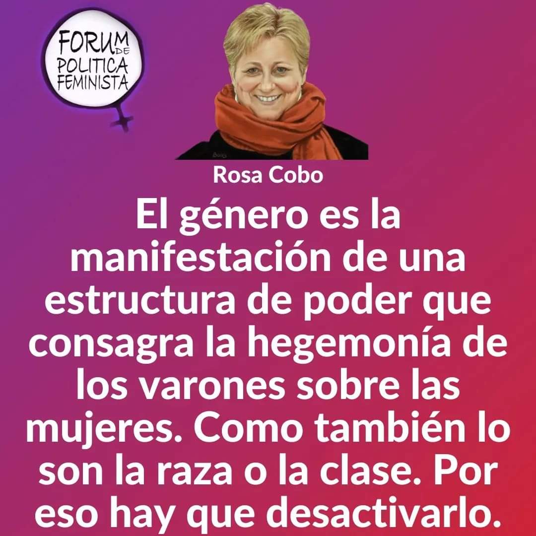 El patriarcado es un sistema de opresión, como lo es el capitalismo y el racismo, que se materializa la desigualdad a través del género, roles, estereotipos, tiempos y espacios.
Por eso hay que desactivar el género, no perpetuarlo. 
<a href="/RosaCoboBedia/">Rosa Cobo Bedia</a>
<a href="/forumpfeminista/">Fórum Política Feminista</a>