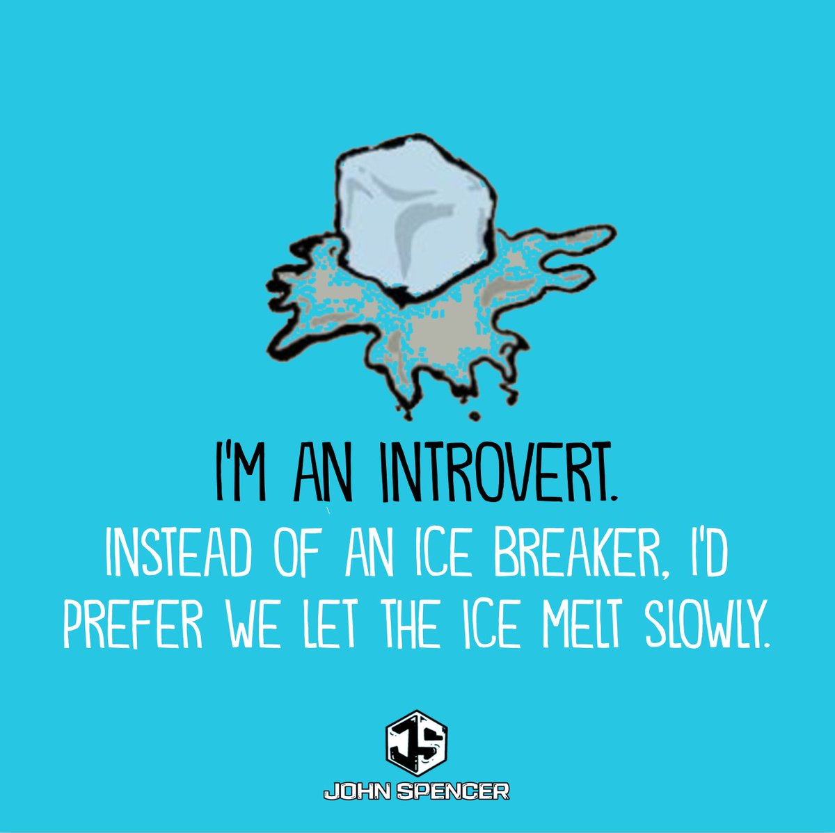 I see the annual ice breaker wars are breaking out on Twitter. I have a small suggestion from an introvert -- make it optional. Let the ice melt slowly over days or even months. Some of us take longer to thaw but the end result is a long-lasting relationship.