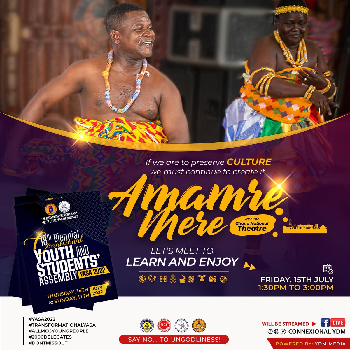 Connexionalydm's tweet photo. YASA 2022 Special Friday Edition

Join the YDM and the National  Theatre of Ghana  🇬🇭  for the celebration  of the beautiful Ghanaian culture. 

A good day it will be..... Don't  miss YASA ooo !

#MCG
#YDM
#YASA2022 https://t.co/KbCYVni7ZN