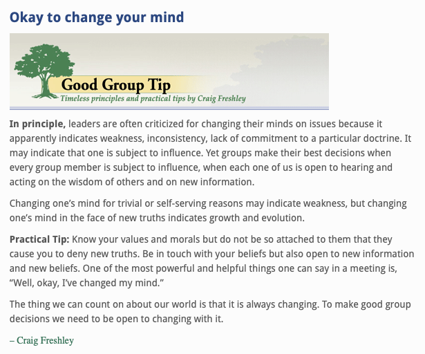 'One of the most powerful and helpful things one can say in a meeting is, “Well, okay, I’ve changed my mind.” - Craig Freshley Download this #GoodGroupTip for free to share: goodgroupdecisions.com/okay-to-change…