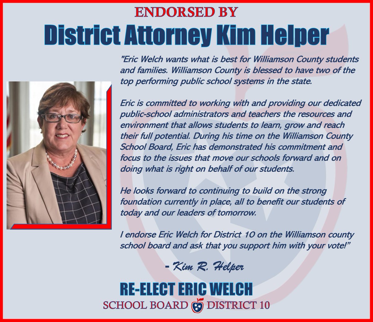 EricWelchWCS's tweet photo. I'm both pleased and proud to announce the endorsement from our Williamson County District Attorney, a @WCSedu and Franklin High School Mom, and my friend Kim Helper. https://t.co/72PX7ApXZI