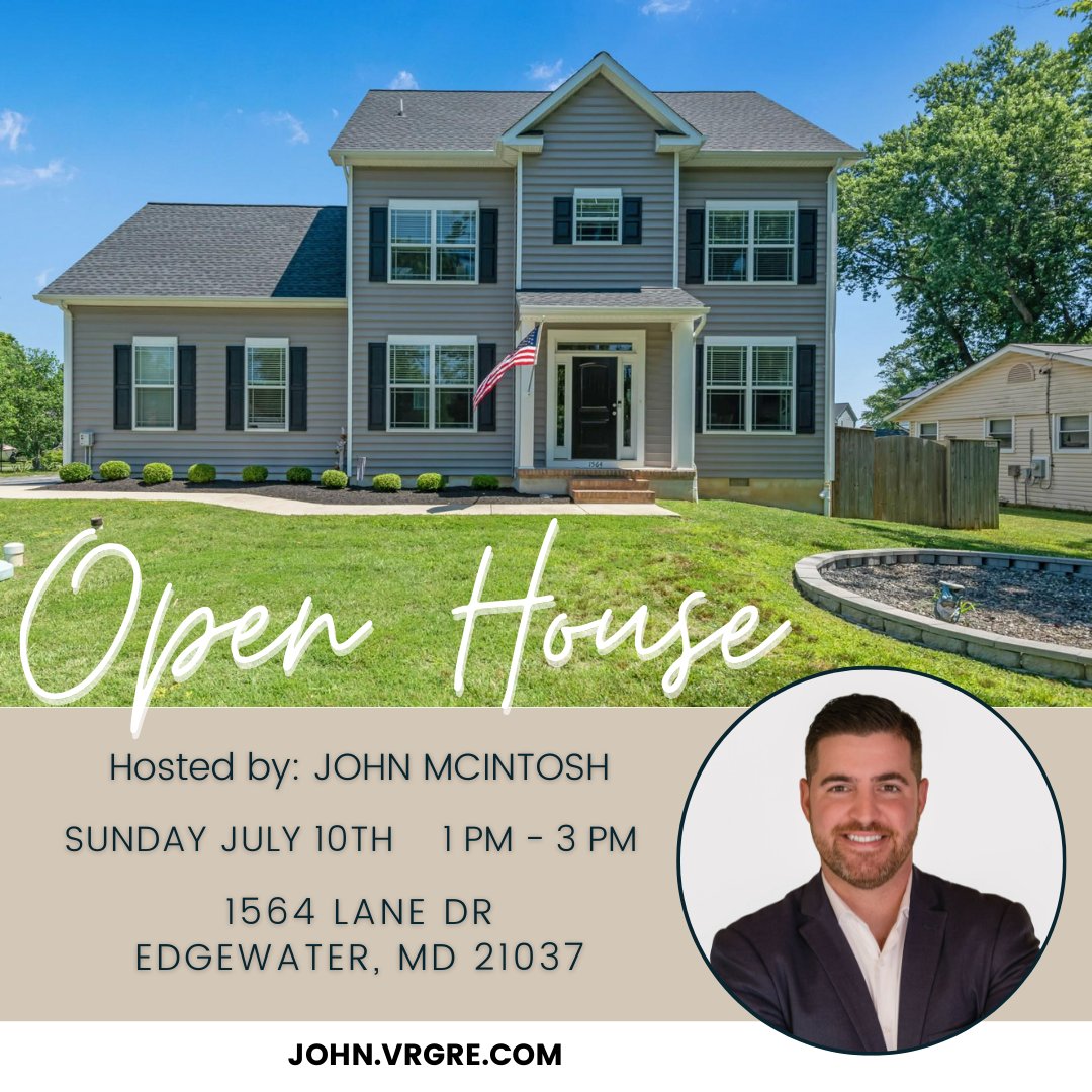 🏡OPEN HOUSE
WOW!🤩Tour this Stunning Colonial, July 10th from 1PM - 3PM
✅5 bed/3.5 bath
✅2557+sqft
✅&amp; More!
More: bit.ly/3NPKqCX
John Mcintosh - REALTOR®
VR Group
eXp Realty
📲 410.610.1191
️☎️ 443.968.2671
💻 john.mcintosh@vrgre.com
⌨️ john.vrgre.com
#VR