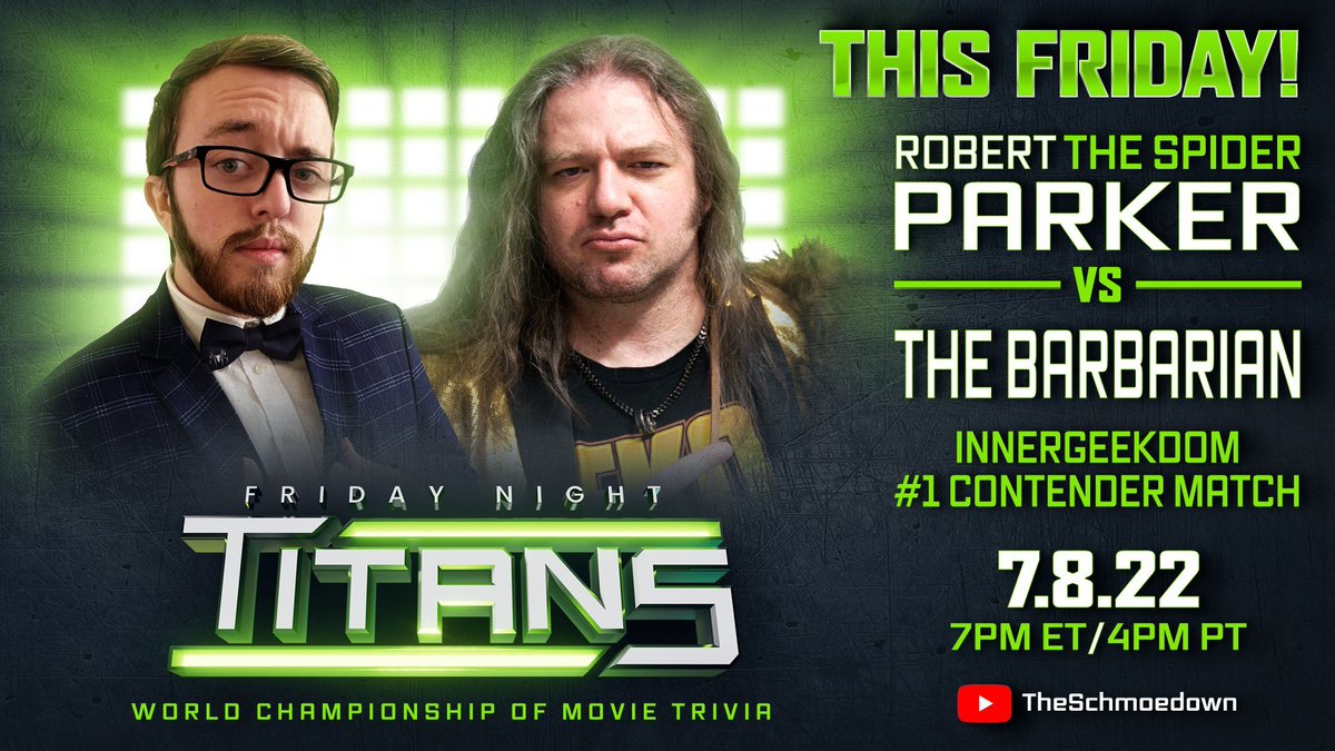 haskell420's tweet photo. #FridayFeeling EXCITEMENT! Sub/Join @TheSchmoedown, Friday's, 7pmET/4pmPT for #Schmoedown &amp; @Skybound Championship of #MovieTrivia show, #FridayNightTitans! Ep 19! Match 1 ?Vs?; &amp; Main Event #Innergeekdom #1 Contender's Match @rbrtprkr98 Vs @BarbarianCraig https://t.co/i5LcDQiKqj https://t.co/jsktEVORNK