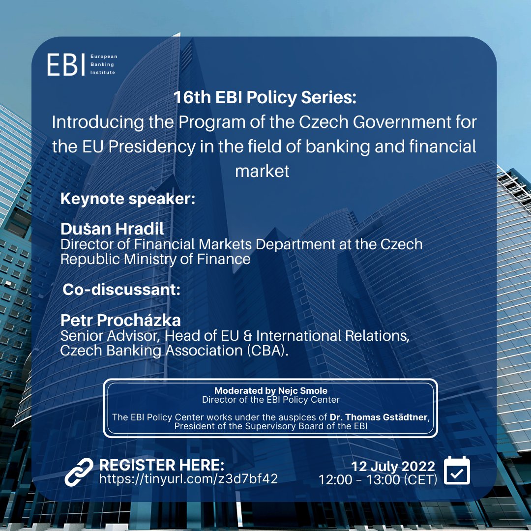 EBI_EU's tweet photo. REMINDER: The EBI invites you to the 16th EBI Policy Series next Tuesday (July 12th) at 12:00 (CET) w/ Dusan Hradil and Petr Procházka.

REGISTER HERE: https://t.co/HmvbFM9CPS

#ebi #policyseries #webinar #event #banking #czechrepublic #eucouncil #financialmarkets https://t.co/ldNzByqJGE