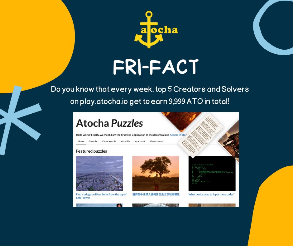 AtochaProtocol's tweet photo. It is #frifact for Atocha! We share some tips and facts on what's interesting in @oct_network and @NEARProtocol (or even further to other topics).
Tips for the day: Do you know that
top 5 Creators and Solvers on https://t.co/yaOxJpVOlb get to earn 9,999 $ATO in total! https://t.co/yStjRctvhn