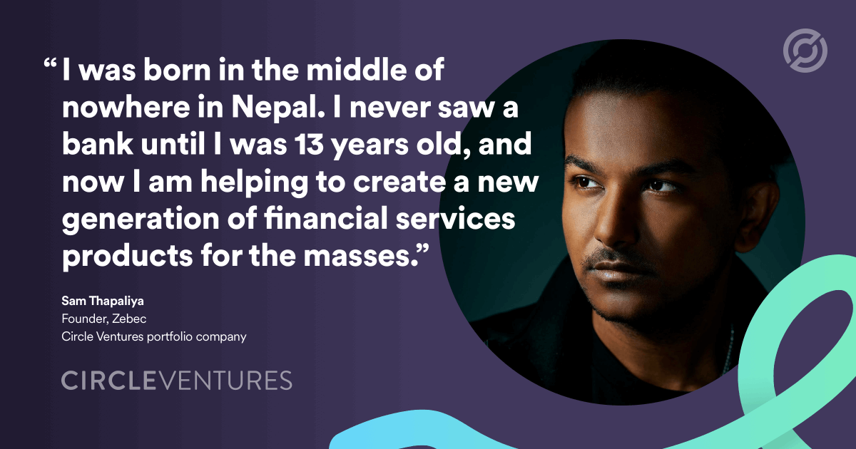 circle_ventures's tweet photo. 2/ "I was born in the middle of nowhere in Nepal. I never saw a bank until I was 13 years old, and now I am helping to create a new generation of financial services products for the masses." -@sam_thapaliya
#CVPartner https://t.co/wXd0Iq9lBn