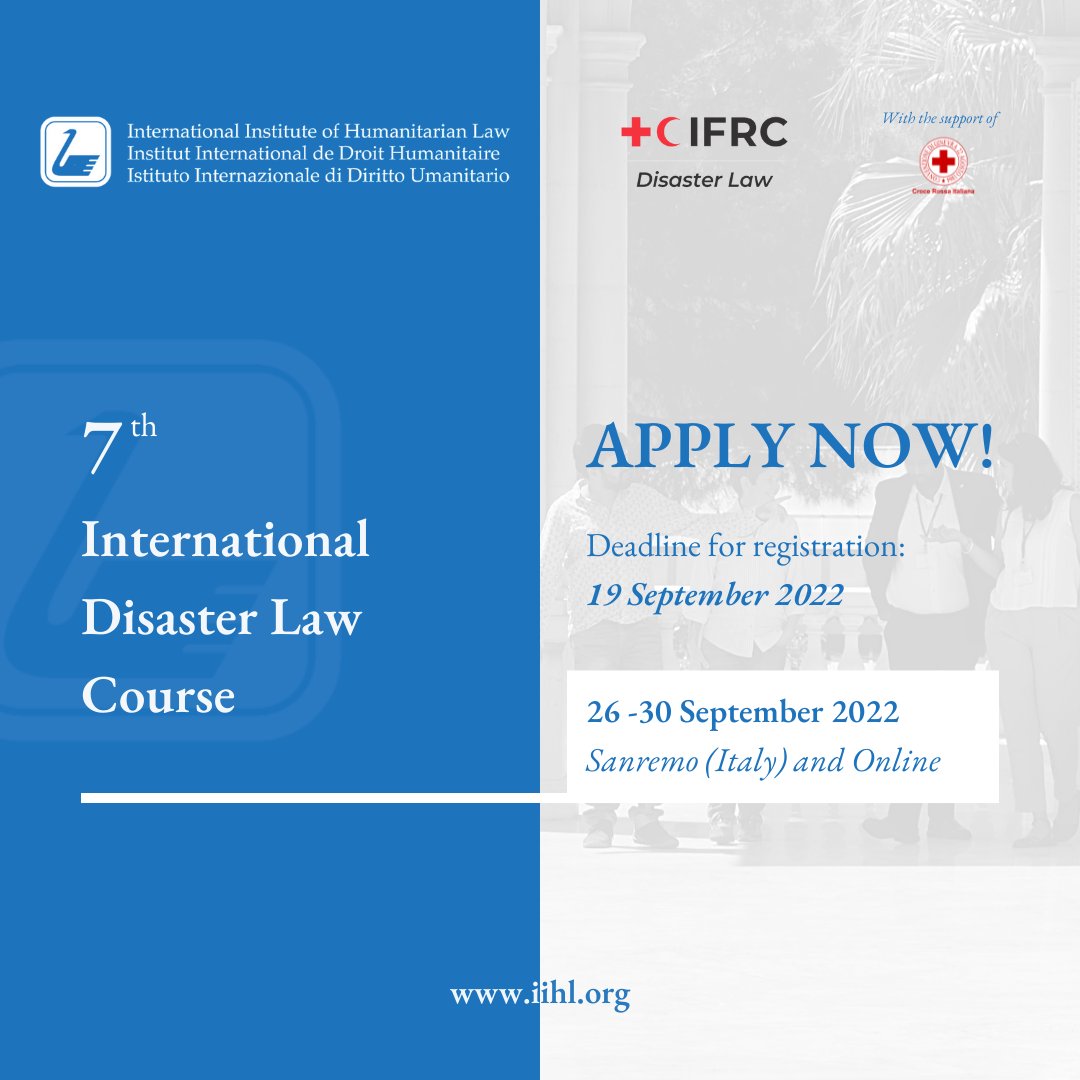 Tommaso Natoli (@tommasonatoli) on Twitter photo 🚨The 7th Edition of the International Disaster Law Course is now open for application!🚨
The Course is organized jointly by IFRC <a href="/Disaster_Law/">IFRC Disaster Law</a>, the <a href="/IIHL_Sanremo/">International Institute of Humanitarian Law</a>, and in cooperation with the Italian Red Cross.
Info and application form available here iihl.org/international-… 🚨The 7th Edition of the International Disaster Law Course is now open for application!🚨
The Course is organized jointly by IFRC <a href="/Disaster_Law/">IFRC Disaster Law</a>, the <a href="/IIHL_Sanremo/">International Institute of Humanitarian Law</a>, and in cooperation with the Italian Red Cross.
Info and application form available here iihl.org/international-…