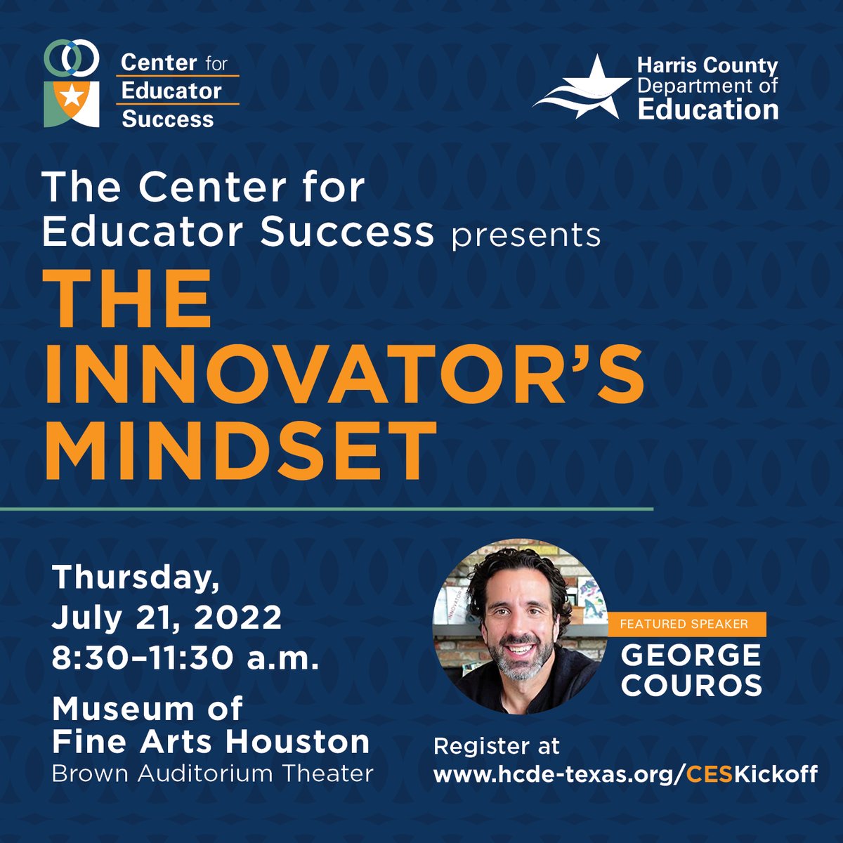 Join us for the #InnovatorsMindset on Thursday, July 21 at the @MFAH to celebrate our official launch and hear the inspirational insight <a href="/gcouros/">George Couros</a> will provide to encourage you to thrive.

Register for this FREE event. 
hcde-texas.org/CESKickoff