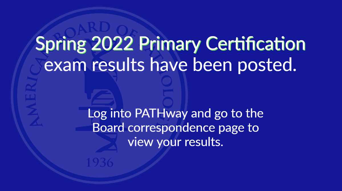 TheABPath's tweet image. The Spring 2022 Primary Certification exam results have been posted. To view your results, log into PATHway and go to the Board correspondence page. #pathboards bit.ly/2Mrm59d