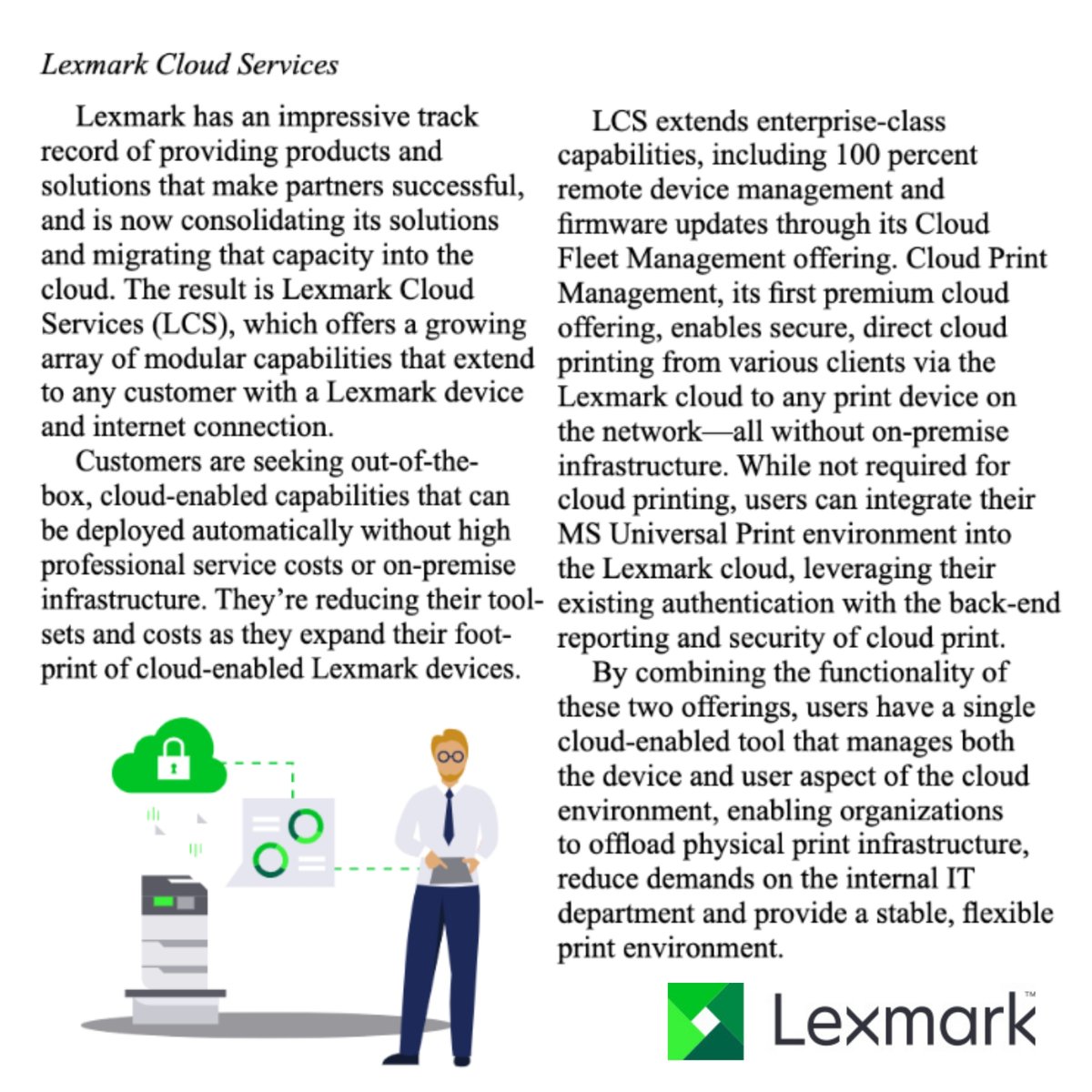 Learn what Lexmark #Cloud Services has to offer and how customers are using its capabilities to save costs without on-premise infrastructure. 

As seen on <a href="/EnxMagazine/">ENX Magazine</a> here: