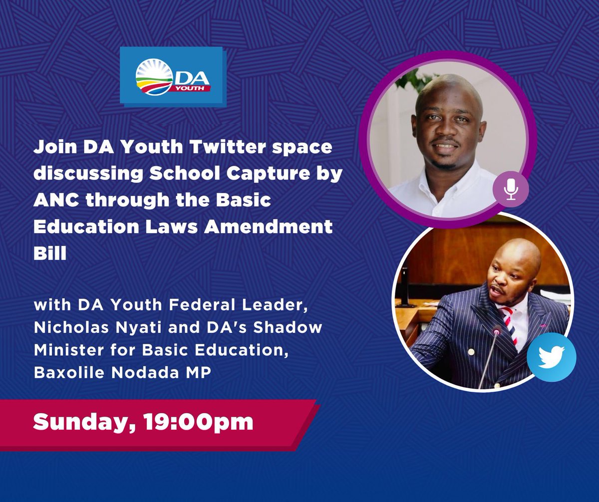 NicholasNyati's tweet photo. Join @DA_Youth Twitter space this coming Sunday. To listen to myself and @BaxNodada the DA’s Shadow Minister for Basic Education, speak about the #StopSchoolCapture campaign.
@Our_DA @helenzille @jsteenhuisen https://t.co/Cn2PhezxkD