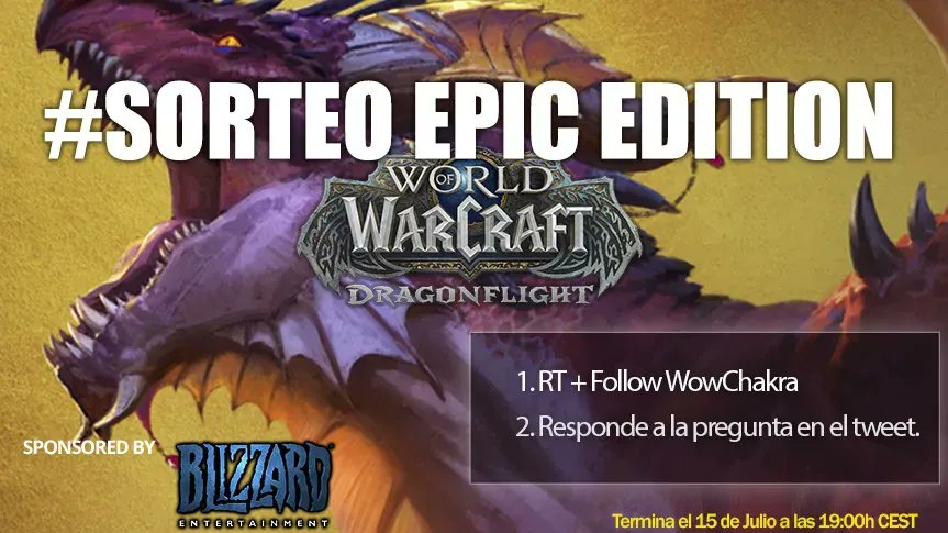 WowChakra's tweet image. Sorteo 1x Epic Edition de World of Warcraft: Dragonflight 
 
▶ RT + Follow
▶ Contesta al tuit: ¿Cuál es  la característica de Dragonflight que más ganas tienes de jugar?

📆 Termina: 15 de Julio - 19:00 CEST
🗒Bases: wowchakra.com/wowchakra/sort…

Patrocinado @Warcraft_ES