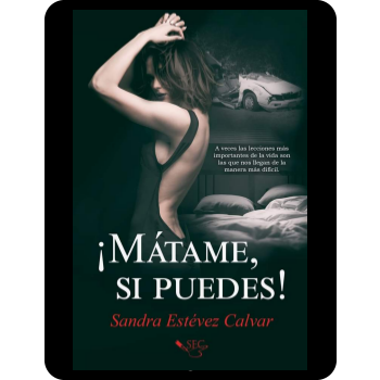 Obsequia a tus seres queridos o lee una #novela de @SandraEstevezC emocionante, #emotiva y llena de #suspense, #acción #RegalaSensaciones
¡¡MÁTAME, SI PUEDES!!
#top de 5 ★★★★★
mybook.to/Matame