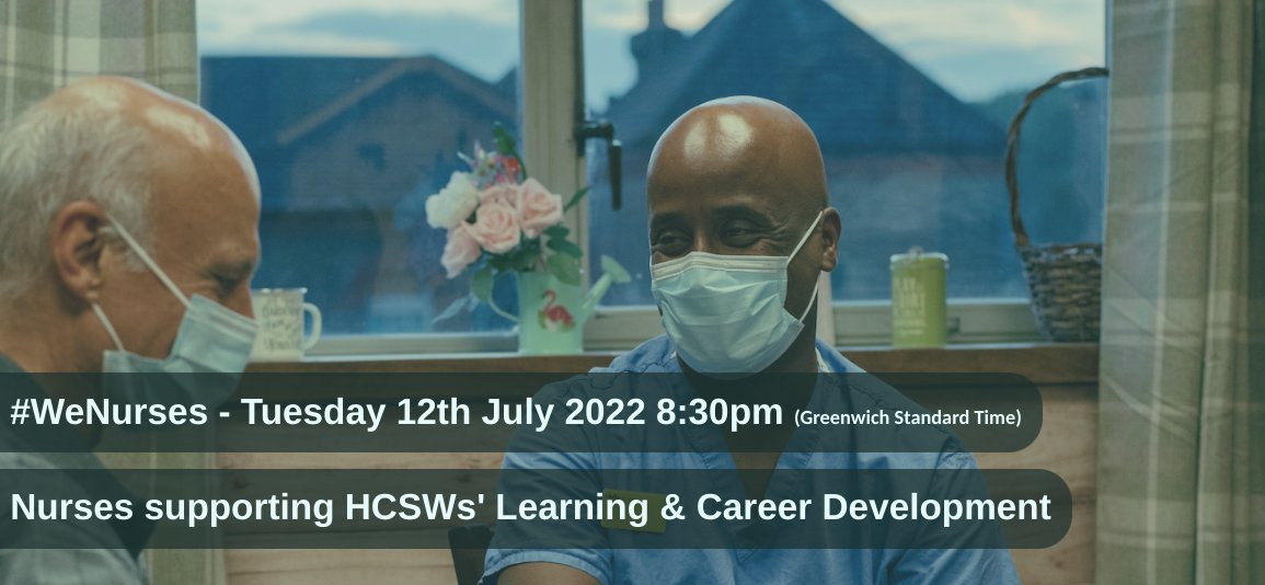 Join us for #WeNurses next week .... 

Nurses supporting HCSWs' Learning &amp; Career Development >  wecommunities.org/tweet-chats/ch… 

Tuesday 12th July at 8:30pm