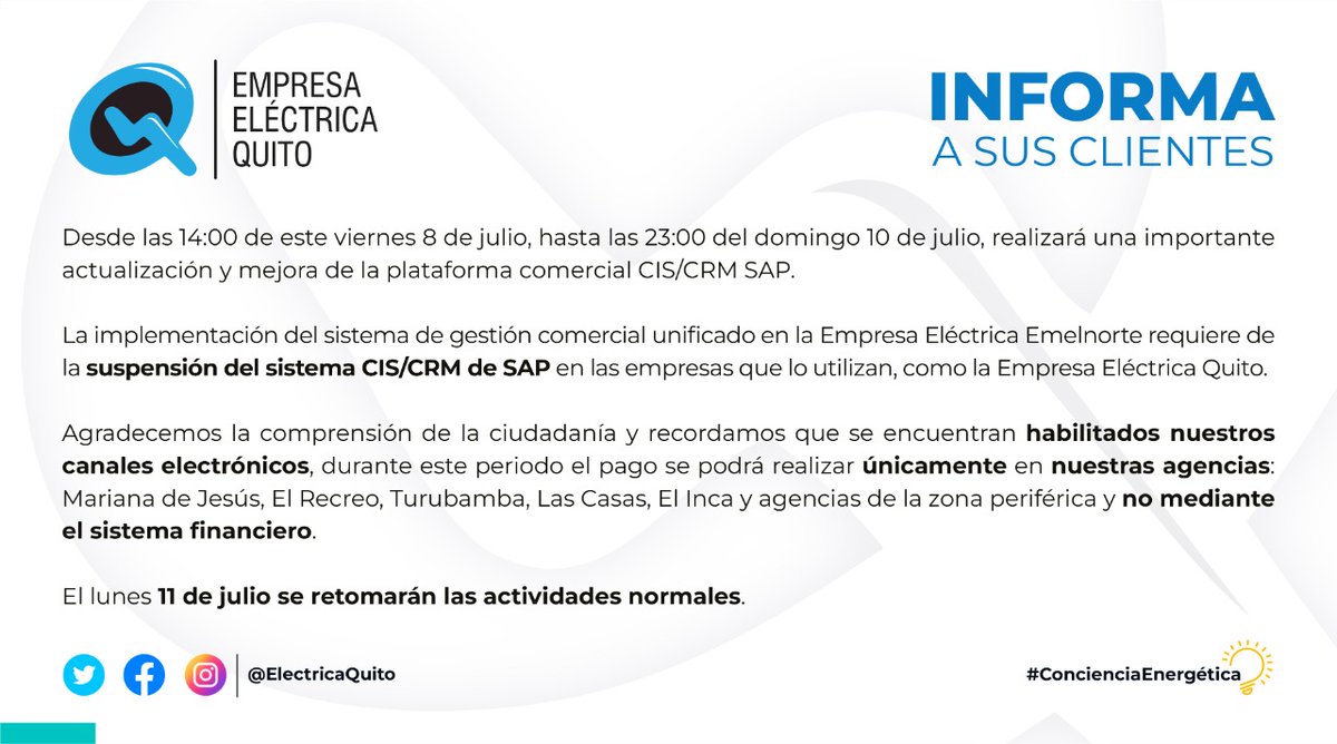ElectricaQuito's tweet photo. #EEQinforma | Debido a una actualización del sistema Comercial, se suspenderá la recaudación en las entidades financieras desde las 14:00 de hoy, viernes 8 de julio hasta las 23:00 del domingo 10 de julio. 
#EEQsiempreJuntoAti https://t.co/U9yJGVdvnB
