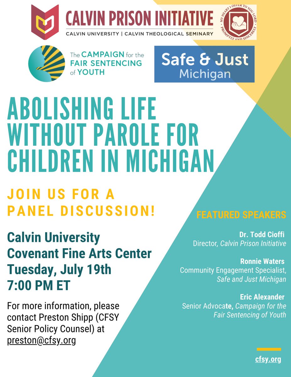 theCFSY's tweet photo. Join us and @safeandjustmi at @Calvin_Uni on July 19 for a panel discussion about abolishing juvenile life without parole in Michigan! https://t.co/qpoXCQordy