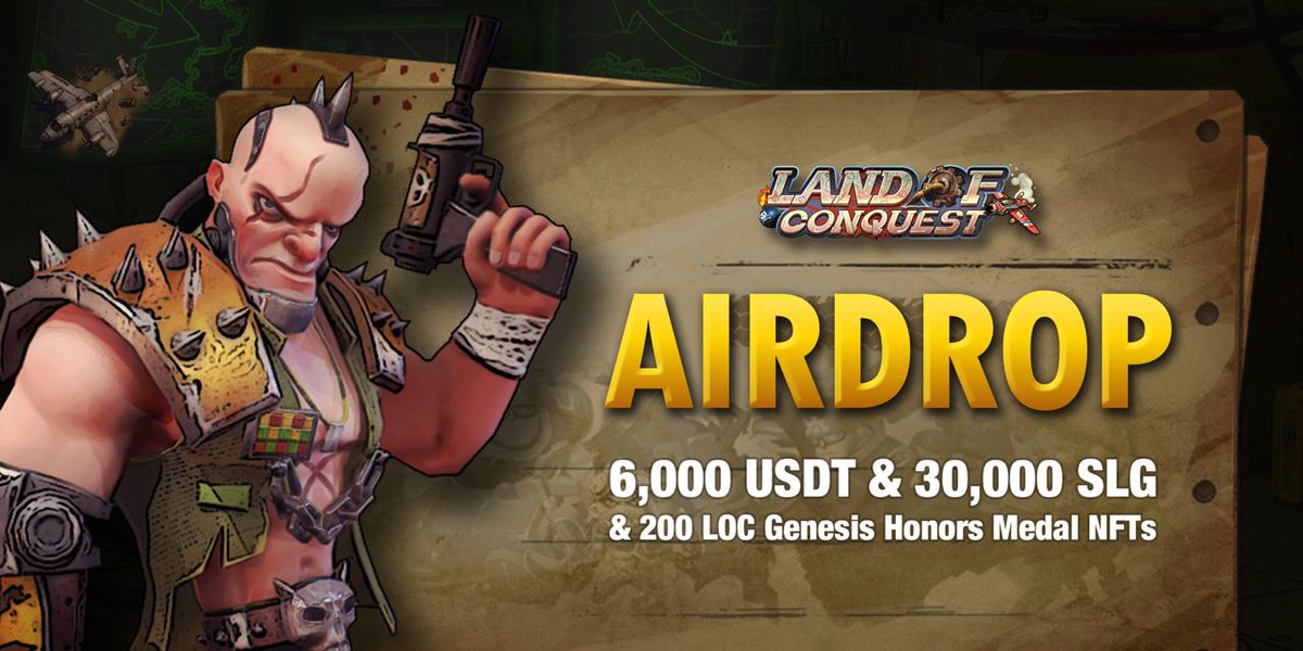 🎉#LandOfConquest Airdrop Campaign🪂

🎁Prize pool: 6000 USDT + 30000 $SLG &amp; 200 Genesis Honors Medal NFTs

To enter:
✅FL, Like, RT and tag friends
✅Fill the form: docs.google.com/forms/d/e/1FAI…
✅Interact with TG Bot: t.me/Loc_aidropbot

Good Luck conquerors!