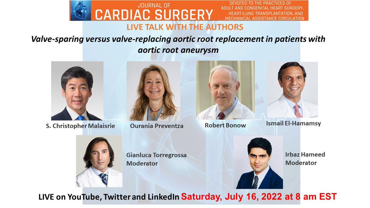 Journal of Cardiac Surgery (@jcardsurg) on Twitter photo 🚨 Please mark your calendars for our next #LiveTalk on valve-sparing vs valve-replacing aortic root root replacement on July 16, 2022 at 8AM EST! <a href="/ChrisMalaisrie/">S Chris Malaisrie</a> <a href="/OPreventzaMD/">Ourania Preventza</a> <a href="/IHamamsy/">Ismail El-Hamamsy, MD, PhD</a> <a href="/GianTorre610/">Gianluca Torregrossa</a> <a href="/irbaz_hameed/">Irbaz Hameed, MD</a> #aorta #cardiac #surgery #aneurysm 🚨 Please mark your calendars for our next #LiveTalk on valve-sparing vs valve-replacing aortic root root replacement on July 16, 2022 at 8AM EST! <a href="/ChrisMalaisrie/">S Chris Malaisrie</a> <a href="/OPreventzaMD/">Ourania Preventza</a> <a href="/IHamamsy/">Ismail El-Hamamsy, MD, PhD</a> <a href="/GianTorre610/">Gianluca Torregrossa</a> <a href="/irbaz_hameed/">Irbaz Hameed, MD</a> #aorta #cardiac #surgery #aneurysm