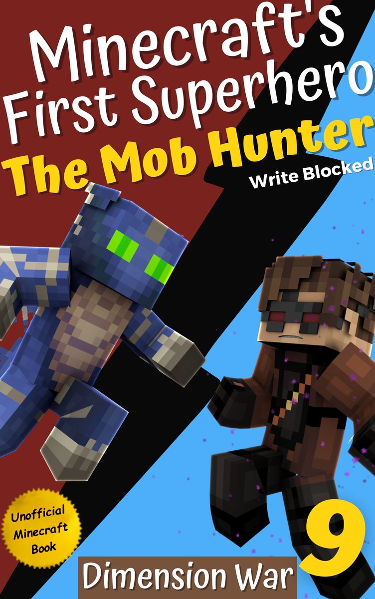 WriteBlocked's tweet photo. The Mob Hunter 9: Dimension War has a new cover, check it out!

https://t.co/hQKfuGYXaY

#Minecraft #amwriting #middlegrade https://t.co/I0xJ3Xfe8m