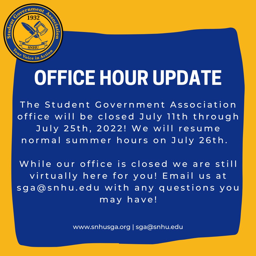 SNHUSTUDENTGOV's tweet photo. Temporary Office Hours through July 25th, 2022. We look forward to seeing you when we return to the office on July 26th, 2022! #There4SNHU https://t.co/zpX3qXhxY5
