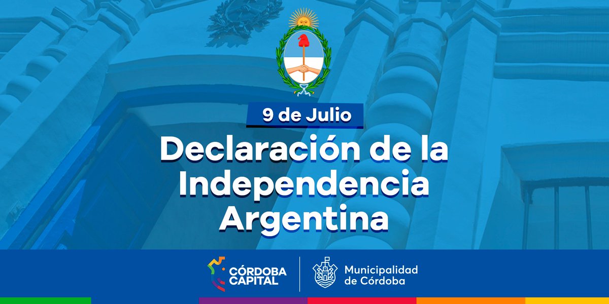 🇦🇷 En un nuevo aniversario de la Declaración de la #Independencia, honramos este suceso como parte final del proceso revolucionario iniciado en mayo de 1810.

#CórdobaCapital
#CadaDíaMejor