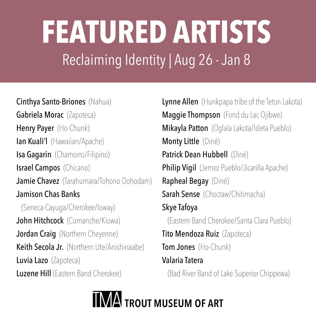 TroutMuseum's tweet photo. Announcing TMA's next exhibit, coming Aug 26! Reclaiming Identity, guest curated by Dakota Mace.

25 indigenous artists tell stories of identity and share what it means to take control and preserve their culture. https://t.co/sYN1jVykhP https://t.co/EgtlZF2Bnq