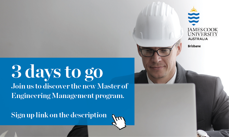 3 days to go! 

Join our International Marketing team and discover all about the much-awaited Master of Engineering Management Program at JCU Brisbane. 

Tuesday, 12th July 2022, 7.00 pm AEST.

Link: hubs.la/Q01gr3QM0