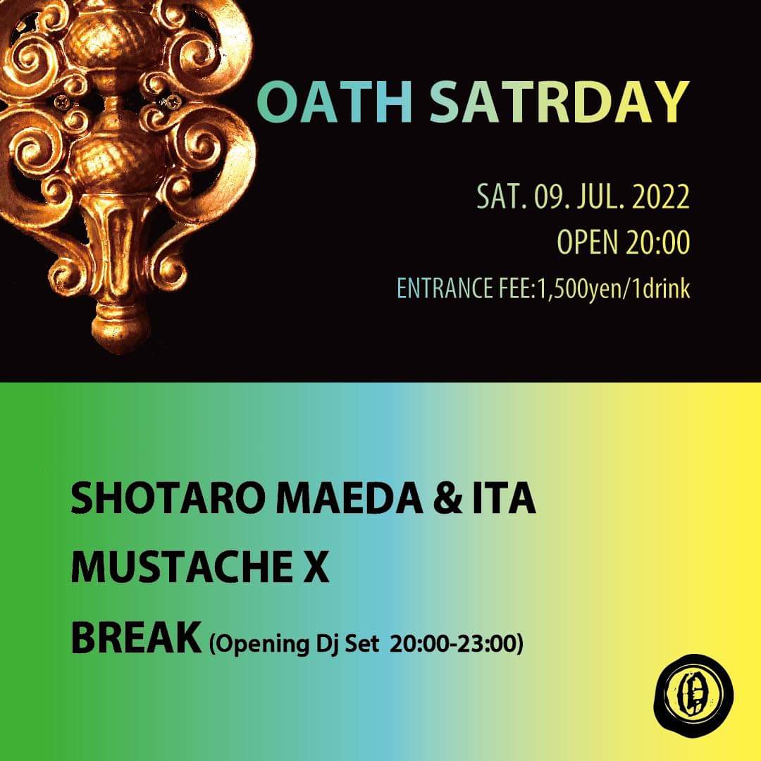 haltanseijin's tweet photo. 今宵⚡️7.9土曜@ OATH
OATH SATURDAY
今宵は、MUSTACHE X、
若手のBREAKを迎え、レギュラーのSHOTARO MAEDA、ITAでお送りします🎧️
🎧️
SHOTARO MAEDA & ITA
MUSTACHE X
BREAK
OPEN: 20:00
ENT: ¥1500w/1D
#djs #shotaromaeda #ita #mustachex #break #party #dancemusic #djbaroath #underground https://t.co/35GzZSSG4H