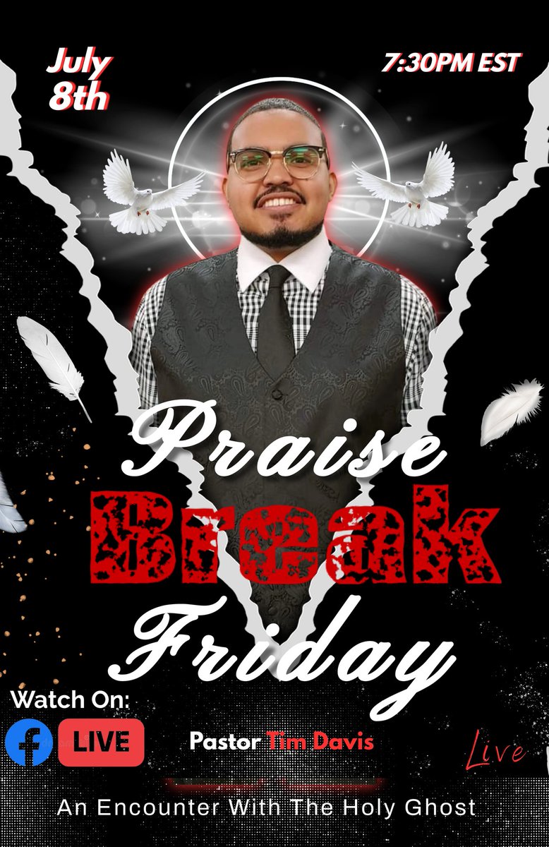 Davist25's tweet photo. Join me tonight at 7:30PM EST for Praise Break Friday on FB Live!!!! The Holy Ghost has truly been showing up and showing out on Fridays... You don't wanna miss what God has for you tonight!!!!

Share and Invite and let's have a Holy Ghost Party tonight!!!!

#PraiseBreakFriday https://t.co/E5HpVmQ4TZ