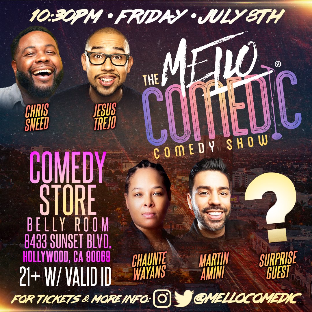 TheComedyStore's tweet photo. Tonight at 10:30 in the Belly Room @mellocomedic with #chrissneed @jesustrejo1 @cwayans @martinamini SURPRISE GUEST +more!
Tickets here https://t.co/aEWO1c8zgz
#thecomedystore #mellocomedic https://t.co/ZWXAcgedLE