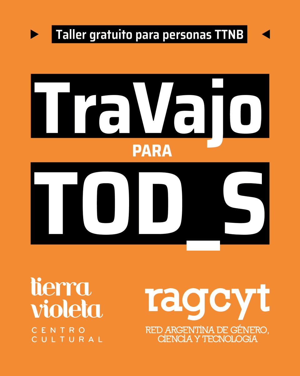 Travajo para Tod_s! Un programa de 4 talleres gratuitos para personas TTTNB en Tierra Violeta. Repite en Octubre/Noviembre.
Dictado y diseñado por personas trans/travestis.
Anotate en bit.ly/TravajoParaTod…